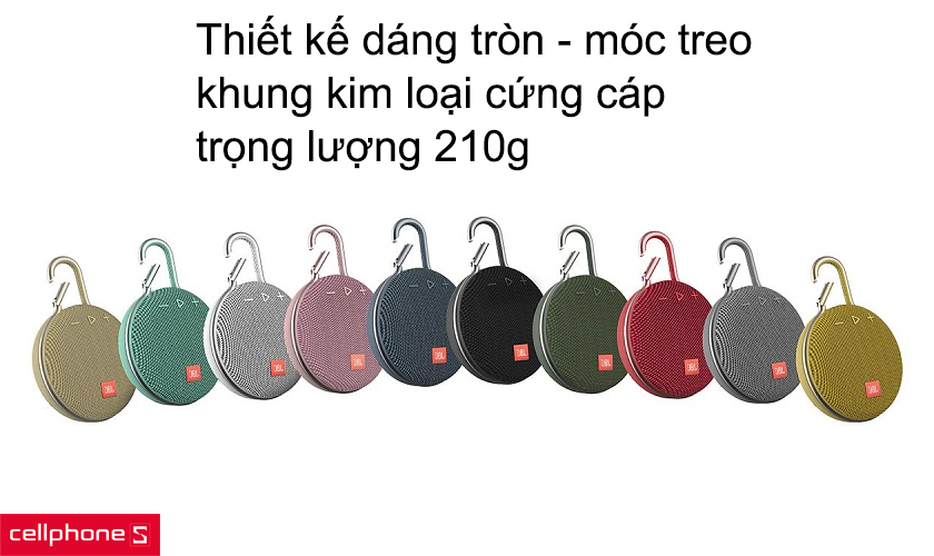 loa-jbl-clip3-1 Thiết kế dáng tròn - móc treo, khung kim loại cứng cáp, trọng lượng 210g