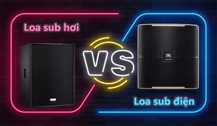 So sánh sub hơi và sub điện: Nên mua loại nào cho dàn karaoke của gia đình?